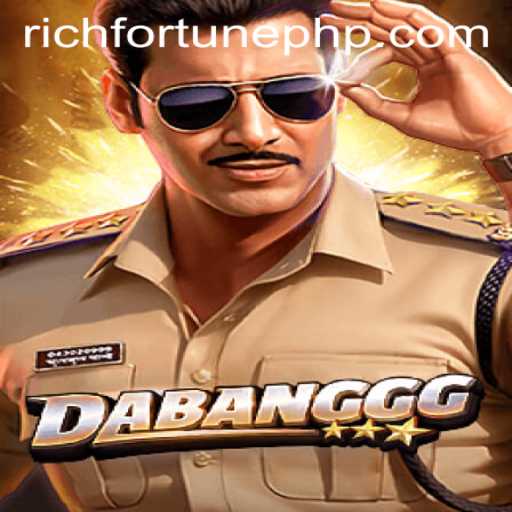 Unveiling the Thrill of DABANGGG: Dive into the World of RichFortune