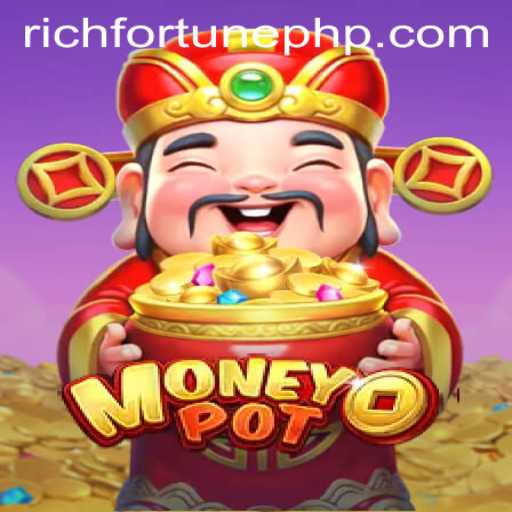 Exploring the Exciting World of MoneyPot: A Deep Dive into the RichFortune Adventure