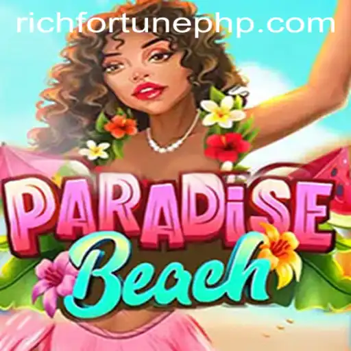Exploring the World of ParadiseBeach: A Dive into RichFortune