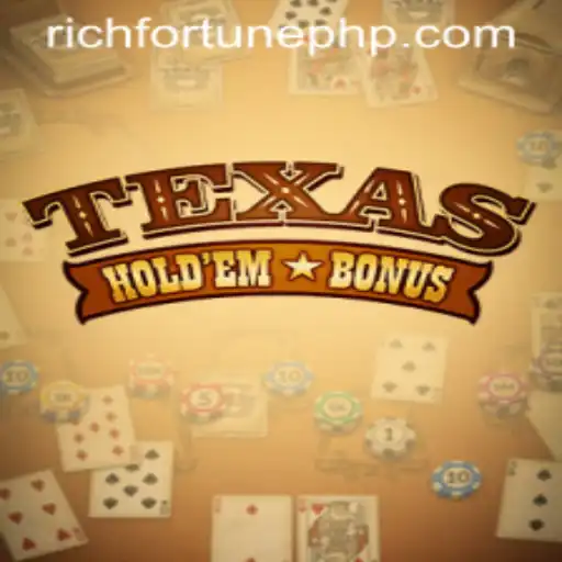 Exploring the Excitement of TexasHoldemBonus: Unveiling the RichFortune