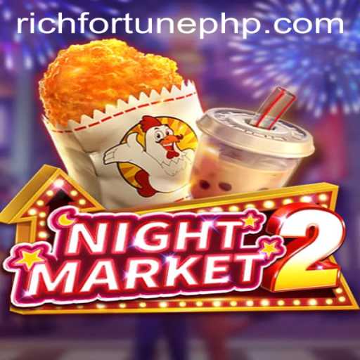 NightMarket2: Explore the Thrilling World of RichFortune
