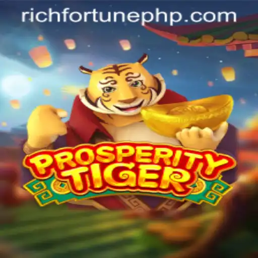 Discover ProsperityTiger: An Immersive Gaming Experience with RichFortune