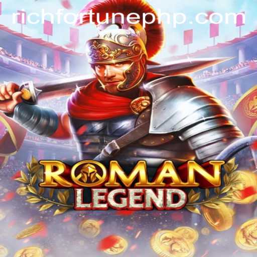 Unveiling RomanLegend: Embark on the Quest for RichFortune