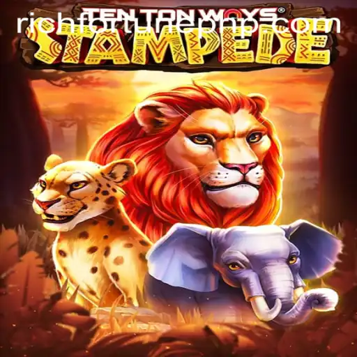 A Comprehensive Guide to TenTonWaysStampede: The RichFortune Adventure