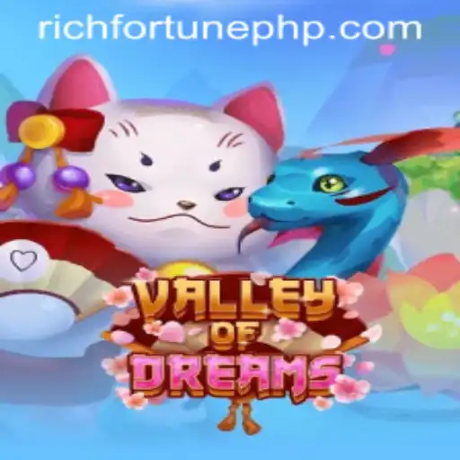 Exploring ValleyofDreams: The Mesmerizing World of RichFortune